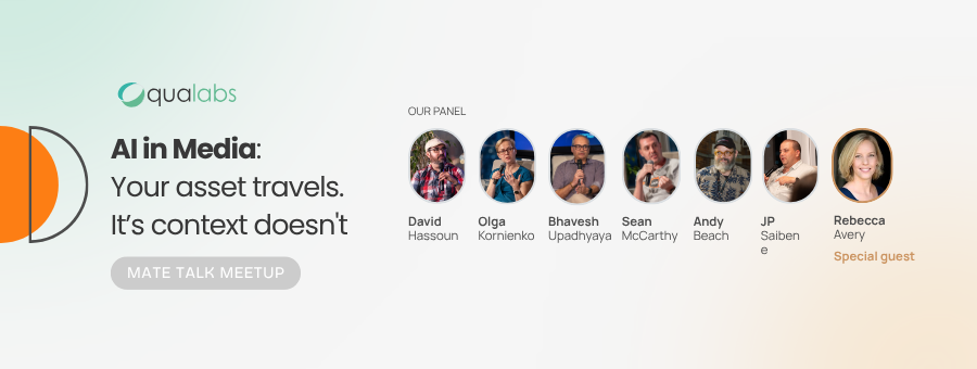 Mate Talk Insights: Context, Cost, and Control in AI-Driven Media Workflows — Qualabs Mate Talk panel