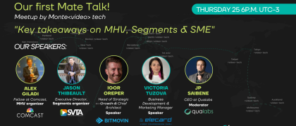 MonteVIDEO Tech Mate Talk: Key takeaways on MHV, Segments & SME