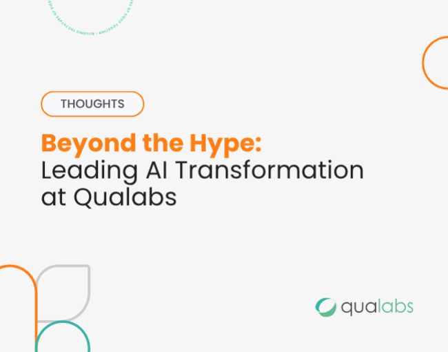 Beyond the Hype: Leading AI Transformation at Qualabs