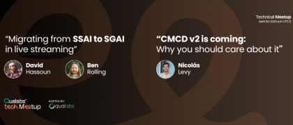 Qualabs' Tech Meetup | CMCD v2 and SGAI