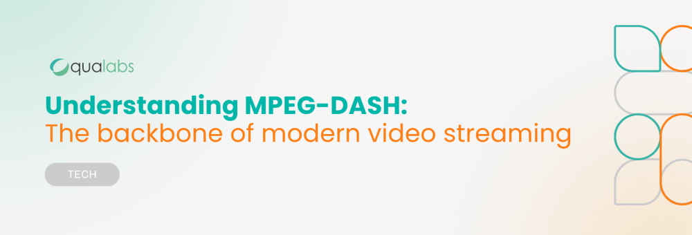 Understanding MPEG-DASH: The Backbone of Modern Video Streaming