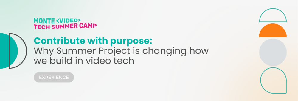 Contribute with purpose: Why Summer Project is changing how we build in video tech