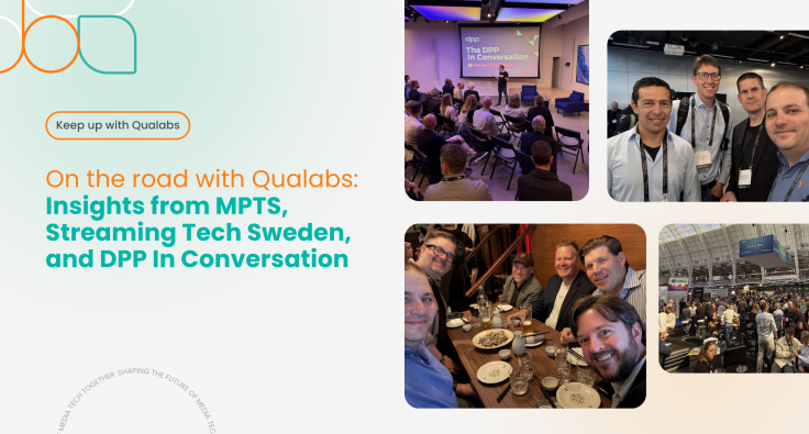 On the road with Qualabs: Insights from MPTS, Streaming Tech Sweden, and DPP In Conversation
